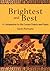 Brightest and Best by Sam Portaro
