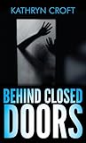Behind Closed Doors
