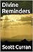 Divine Reminders