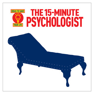 The 15-Minute Psychologist