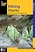 Hiking Ozarks: A Guide To The Area's Greatest Hiking Adventures (Regional Hiking Series)