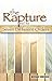 The Rapture and Its Seven Different Orders