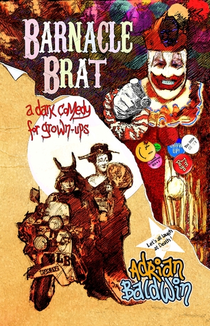 Barnacle Brat (a Dark Comedy for Grown-Ups)