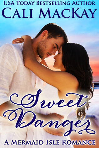 Online Sweet Danger (A Mermaid Isle Romance #3) Books Download Free