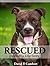 Rescued: Based on a True Story