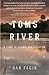 Toms River: A Story of Science and Salvation