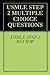 USMLE STEP 2 MULTIPLE CHOICE QUESTIONS