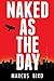 Naked As The Day: A Tokyo N...