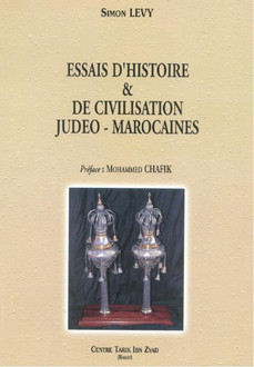 Essais d'histoire et de civilisation judéo-marocaines