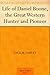 Life of Daniel Boone, the Great Western Hunter and Pioneer