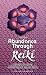 Abundance Through Reiki (Shangri-La Series)