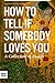How To Tell If Somebody Loves You by January Nelson