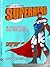 How to Become a SuperHero: ...