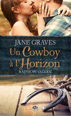 Un cow-boy à l'horizon (Rainbow Valley, #1)