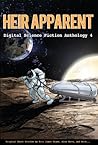 Heir Apparent (Digital Science Fiction Anthology, #4)