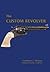 The Custom Revolver by Hamilton S. Bowen