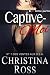 Captive-Moi (Vol. 3): Une Romance Milliardaire (French Edition)