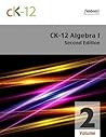 CK-12 Algebra 1, ...