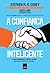A Confiança Inteligente