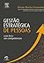 Gestão Estratégica de Pessoas Com Foco em Competência