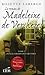 Le roman de Madeleine de Verchères (Le roman de Madeleine de Verchères #2)