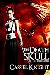 The Death Skull by Cassiel Knight