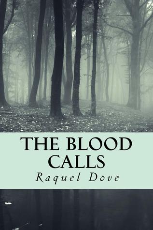 The Blood Calls (The Blood Saga, #1)