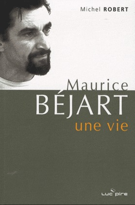 Maurice Béjart une vie