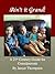 Ain't it Grand: A 21st Century Guide for Grandparents (Christian Legacy Series Book 2)
