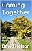 Coming Together by David Nelson