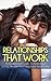 Relationships: A Lovers Guide For A Loving, Intimate, Passionate Relationship (Long Lasting Love, Relationships, Relationship Advise)