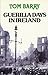 Guerilla Days In Ireland by Tom Barry Guerilla Days In Ireland by Tom Barry