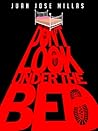 Don't Look Under the Bed by Juan José Millás