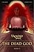 The Dead God #1: A SideQues...