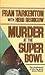 Murder at the Super Bowl by Fran Tarkenton