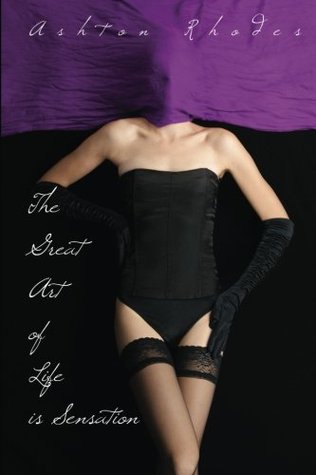 The Great Art of Life is Sensation (The Risk of Being Tamed #1)