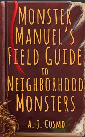 Monster Manuel's Field Guide to Neighborhood Monsters (Kindle Edition)