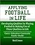 Applying Football in Life Part II by Reid Jones