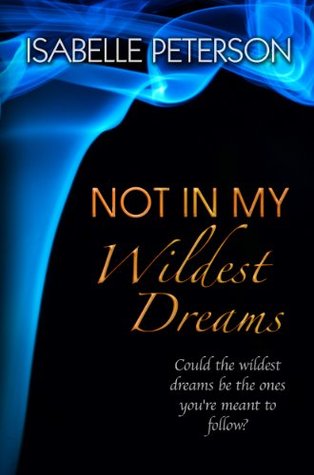 Not in My Wildest Dreams (Dream #2)