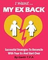 I Want My Ex Back - How To Reverse The break Up And Get Your Ex Back Like A Pro I Want My Ex Back - How To Reverse The break Up And Get Your Ex Back Like A Pro