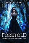 Foretold by Sophia Sharp
