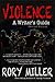 Violence by Rory Miller Violence by Rory Miller