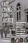 Last Chance for Justice: How Relentless Investigators Uncovered New Evidence Convicting the Birmingham Church Bombers Book cover for Last Chance for Justice: How Relentless Investigators Uncovered New Evidence Convicting the Birmingham Church Bombers