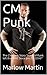 CM Punk: The CM Punk Story "Has CM Punk left the WWE Since Jan.27, 2014?"