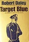 Target Blue: An Insider's View of the N.Y.P.D. Target Blue: An Insider's View of the N.Y.P.D.