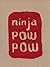 Annexe C : Ninja Pow Pow
