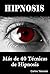 HIPNOSIS (Spanish Edition)