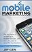 Mobile Marketing: Successful Strategies for Today's Mobile Economy