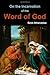 On the Incarnation of the Word of God by Athanasius of Alexandria On the Incarnation of the Word of God by Athanasius of Alexandria