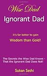 Wise Dad, Ignoran...